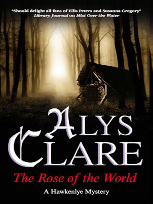 Title details for The Rose of the World by Alys Clare - Available